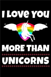 I Love You More Than Unicorns