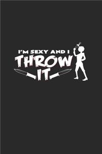 I'm sexy and I throw it