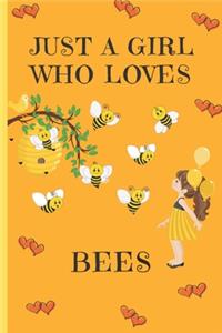 Just A Girl Who Loves Bees