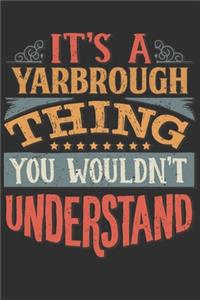 It's A Yarbrough Thing You Wouldn't Understand