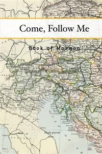 Come, Follow Me Book of Mormon Study Journal