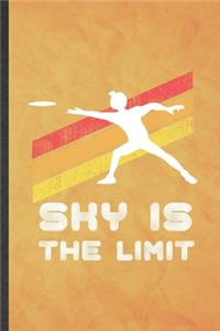 Sky Is the Limit