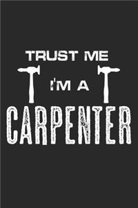 Trust Me, I'm A Carpenter