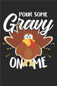 Pour Some Gravy On Me