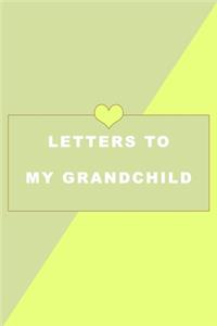 Letters to my grandchild