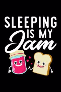 Sleeping Is My Jam