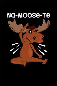 Na-Moose-Te: 120 Pages I 6x9 I Weekly Planner With Notices I Funny Gym & Fitness Instructor Gifts