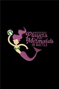 Water polo players are mermaids in battle