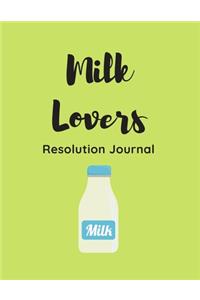 Milk Lovers Resolution Journal: 130 Page Journal with Inspirational Quotes on each page. Ideal Gift for Family and Friends. Undated so can be used at anytime.