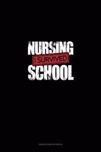 I Survived Nursing School