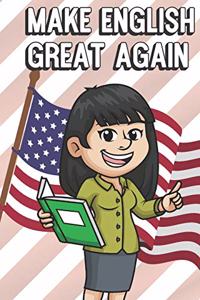 Make English Great Again