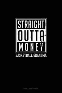 Straight Outta Money Basketball Grandma