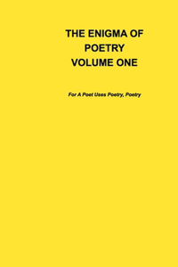 The Enigma Of Poetry- Volume One