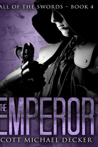 The Emperor (Fall of the Swords Book 4)