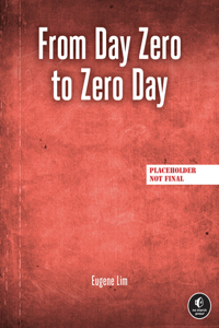 From Day Zero to Zero Day