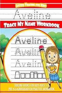 Aveline Letter Tracing for Kids Trace my Name Workbook