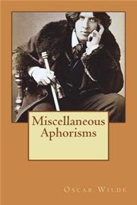 Miscellaneous Aphorisms