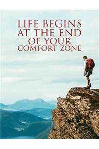 Life Begins at the End of Your Comfort Zone