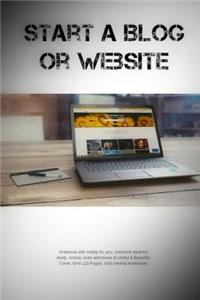 Start a Blog or Website