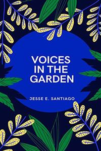 Voices in the Garden