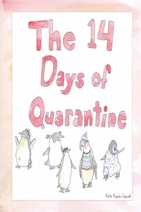 14 Days of Quarantine