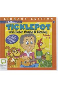 Ticklepot, Episodes 11-15