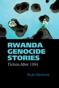 Rwanda Genocide Stories