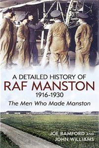 A Detailed History of RAF Manston 1916-1930