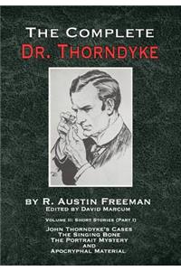 The Complete Dr. Thorndyke - Volume 2
