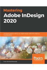 Mastering Adobe InDesign 2020