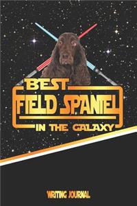 Best Field Spaniel in the Galaxy Writing Journal