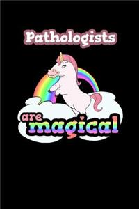 Pathologists Are Magical