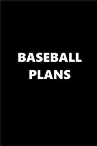 2019 Weekly Planner Sports Theme Baseball Plans Black White 134 Pages