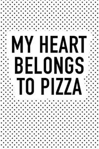 My Heart Belongs to Pizza