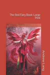 The Red Fairy Book: Large Print