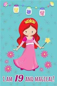 I Am 19 and Magical