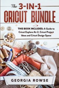 The 3-in-1 Cricut Bundle