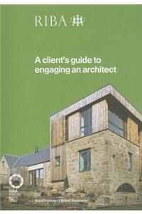 A Client's Guide to Engaging an Architect