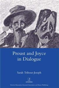 Proust and Joyce in Dialogue