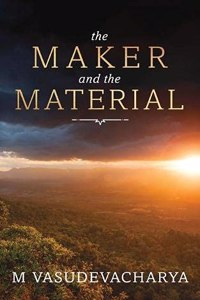 Maker and the Material