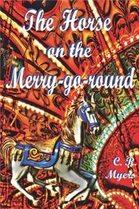 The Horse on the Merry-go-round