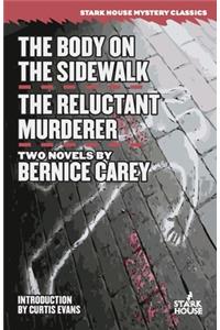 Body on the Sidewalk / The Reluctant Murderer