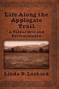Life Along the Applegate Trail