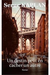 Un destin peut en cacher un autre
