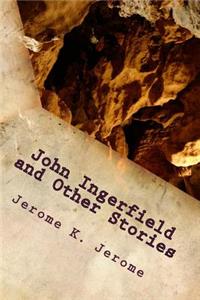 John Ingerfield and Other Stories