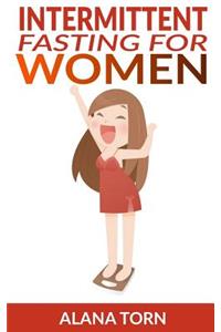 Intermittent Fasting for Women