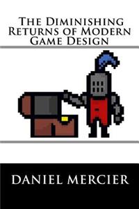Diminishing Returns of Modern Game Design