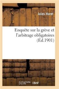 Enquête Sur La Grève Et l'Arbitrage Obligatoires