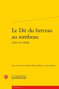 Le Dit Du Berceau Au Tombeau