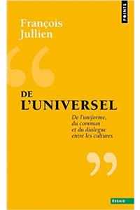 de L'Universel. de L'Uniforme, Du Commun Et Du Dialogue Entre Les Cultures
